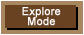 explore mode