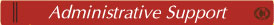 Administrative Support